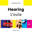 My Bilingual Book–Hearing (English–French) (My Bilingual Book ) Cover Image