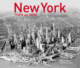 New York Then and Now (Then and Now®) Cover Image