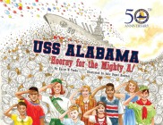 USS Alabama: Hooray for the Mighty A! Cover Image
