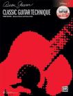 Classic Guitar Technique, Vol 1: Book & Online Audio (Shearer #1) Cover Image