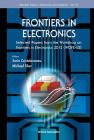 Frontiers in Electronics: Frontiers in Electronics Selected Papers from the Workshop on Frontiers in Electronics 2013 (WOFE-13) Selected Papers (Selected Topics in Electronics and Systems #55) Cover Image