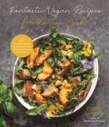 Fantastic Vegan Recipes for the Teen Cook: 60 Incredible Recipes You Need to Try for Good Health and a Better Planet Cover Image