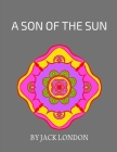 A Son of the Sun by Jack London Cover Image