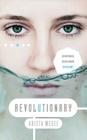 Revolutionary (Anomaly #3) By Krista McGee Cover Image