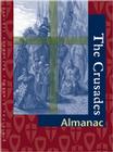 The Crusades Reference Library: Almanac By Neil Schlager (Editor), Michael J. O'Neal (Editor), Marcia Merryman Means (Editor) Cover Image