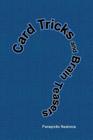 Card Tricks and Brain Teasers: A Beginners and Intermediate's Guide to Card Tricks, Puzzles and Brain Teasers of All Sorts Cover Image