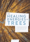 The Healing Energies of Trees By Patrice Bouchardon Cover Image