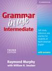 Grammar in Use Intermediate: Self-Study Reference and Practice for Students of North American English By Raymond Murphy, William R. Smalzer (With) Cover Image