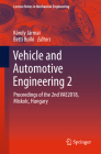 Vehicle and Automotive Engineering 2: Proceedings of the 2nd Vae2018, Miskolc, Hungary (Lecture Notes in Mechanical Engineering) Cover Image