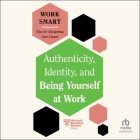 Authenticity, Identity, and Being Yourself at Work Cover Image