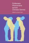 Politeness Phenomena Across Chinese Genres (Pragmatic Interfaces) By Xinren Chen (Editor) Cover Image