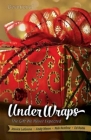 Under Wraps Devotional: The Gift We Never Expected (Under Wraps Advent) By Rob Renfroe, Jessica LaGrone, Ed Robb Cover Image