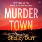 Murder Town By Shelley Burr, Jacquie Brennan (Read by) Cover Image