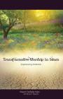 Transformative Worship in Islam: Experiencing Perfection By Shaykh Fadhlalla Haeri, Muna Haeri Bilgrami (Editor) Cover Image