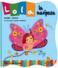 Lola La Mariposa By Anabel Jurado, Silvina Amoroso Cover Image