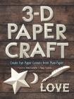 3-D Papercraft: Create Fun Paper Cutouts from Plain Paper By Yoko Ganaha, Piggy Tsujioka Cover Image