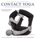Contact Yoga: The Seven Points of Connection & Relationship By Tara Lynda Guber, Norman Seeff (By (photographer)) Cover Image