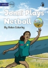 Jonni Plays Netball - Our Yarning By Helen Ockerby, Michael Magpantay (Illustrator) Cover Image