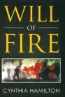 Will of Fire By Cynthia Hamilton Cover Image