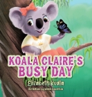 Koala Claire's Busy Day Cover Image