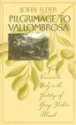 Pilgrimage to Vallombrosa: From Vermont to Italy in the Footsteps of George Perkins Marsh (Under the Sign of Nature) Cover Image
