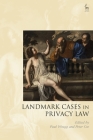 Landmark Cases in Privacy Law By Paul Wragg (Editor), Peter Coe (Editor) Cover Image