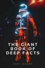 The Giant Book of Deep Facts Cover Image
