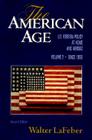 The American Age: U.S. Foreign Policy at Home and Abroad Since 1896 Cover Image
