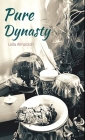 Pure Dynasty By Leila Almarzoh Cover Image