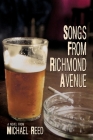 Songs from Richmond Avenue By Michael Reed Cover Image