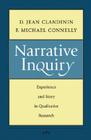 Narrative Inquiry: Experience and Story in Qualitative Research By D. Jean Clandinin, F. Michael Connelly Cover Image