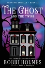 The Ghost and the Twins By Bobbi Holmes, Anna J. McIntyre, Elizabeth Mackey (Illustrator) Cover Image