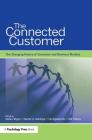 The Connected Customer: The Changing Nature of Consumer and Business Markets By Stefan H. K. Wuyts (Editor), Marnik G. Dekimpe (Editor), Els Gijsbrechts (Editor) Cover Image