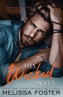 His Wicked Ways By Melissa Foster Cover Image