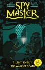Spy Master: Silent Enemy and The Walk of Death: Books 5 and 6 By Jan Burchett, Sara Vogler Cover Image