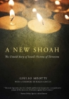 A New Shoah: The Untold Story of Israel's Victims of Terrorism By Giulio Meotti Cover Image