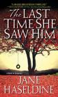 The Last Time She Saw Him (A Julia Gooden Mystery #1) Cover Image