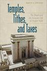 Temples, Tithes, and Taxes: The Temple and the Economic Life of Ancient Israel By Marty E. Stevens Cover Image