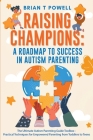 A Roadmap To Success In Autism Parenting Cover Image