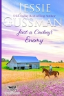 Just a Cowboy's Enemy (Sweet Western Christian Romance Book 3) (Flyboys of Sweet Briar Ranch in North Dakota) Cover Image