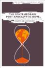 The Contemporary Post-Apocalyptic Novel: Critical Temporalities and the End Times (New Horizons in Contemporary Writing) By Diletta de Cristofaro, Bryan Cheyette (Editor), Martin Paul Eve (Editor) Cover Image