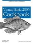 Visual Basic 2005 Cookbook: Solutions for VB 2005 Programmers (Cookbooks (O'Reilly)) Cover Image
