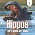 Hippos - Let's Meet Mr. Hippo Cover Image