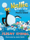 Nellie Choc-Ice and the Plastic Island: Book 3 Cover Image