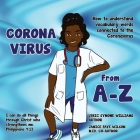 Coronavirus A-Z: How to Understand Vocabulary Words Connected to the Coronavirus By Lyric Williams, Janice Wilson Cover Image
