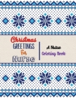 Christmas Greetings for Nurse - A Nurse Coloring Book: 42 Christmas designs for Coloring and Stress Releasing, Funny Snarky Adult Nurse Life Coloring By Voloxx Studio Cover Image