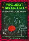Project MK-Ultra and Mind Control Technology: A Compilation of Patents and Reports By Axel Balthazar (Editor) Cover Image