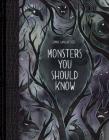 Monsters You Should Know: (Book about Monsters, Monster Book for Kids) Cover Image