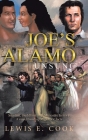 Joe's Alamo Unsung By Lewis E. Cook Cover Image