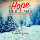 Hope for Christmas Lib/E By Rachelle J. Christensen, Tanya Eby (Read by) Cover Image